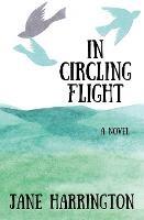 In Circling Flight - Jane Harrington - cover
