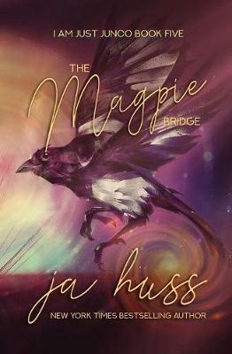 Magpie Bridge - Ja Huss - cover