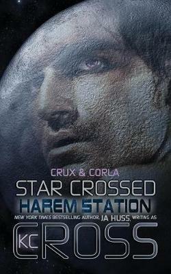 Star Crossed - Ja Huss,Kc Cross - cover