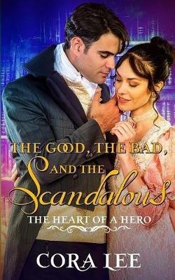 The Good, The Bad, And The Scandalous - Cora Lee - cover