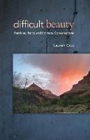 Difficult Beauty: Rambles, Rants and Intimate Conversations - Lauren Crux - cover