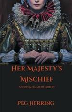 Her Majesty's Mischief