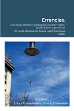 Errancias: Prácticas artístico-pedagógicas, memorias, quehaceres y políticas