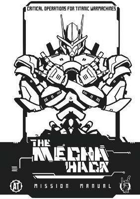 Mecha Hack Mission Manual: Mission Manual - Matt Click - cover