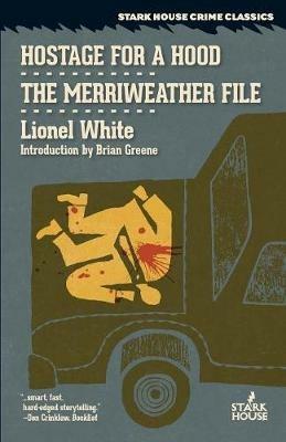 Hostage for a Hood / The Merriweather File - Lionel White - cover
