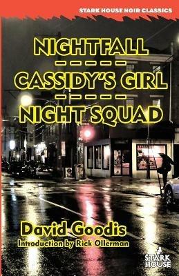 Nightfall / Cassidy's Girl / Night Squad - David Goodis - cover