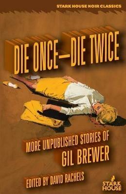 Die Once - Die Twice - Gil Brewer - cover