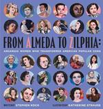 From Almeda to Zilphia: Arkansas Women Who Transformed American Popular Song