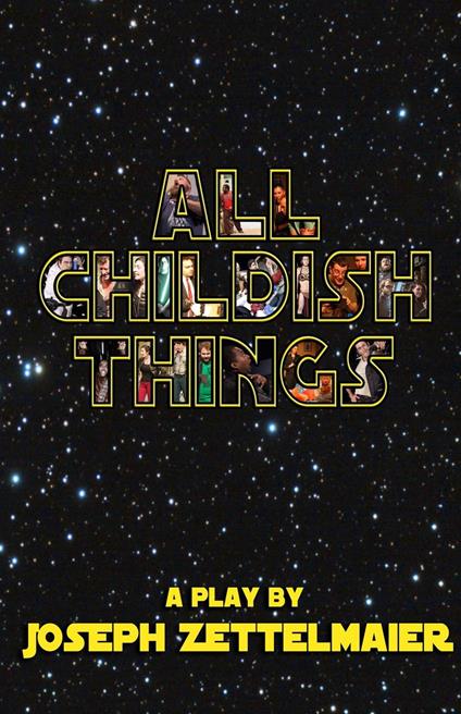 All Childish Things: A Heist Comedy