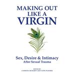 Making Out Like a Virgin (2nd Edition)