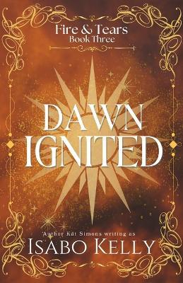 Dawn Ignited - Isabo Kelly - cover