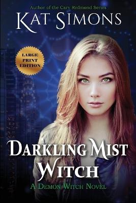 Darkling Mist Witch: Large Print Edition - Kat Simons - cover