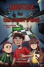 Sabotage at Casa Grande Springs
