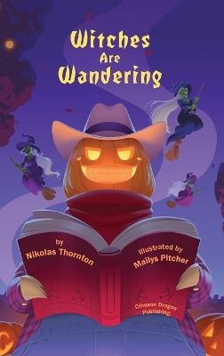 Witches are Wandering - Nikolas Thornton - cover