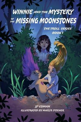Winnie and the Mystery of the Missing Moonstones - Jp Coman - cover