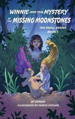 Winnie and the Mystery of the Missing Moonstones - Jp Coman - cover