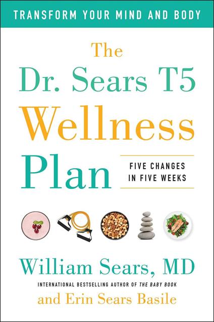 The Dr. Sears T5 Wellness Plan