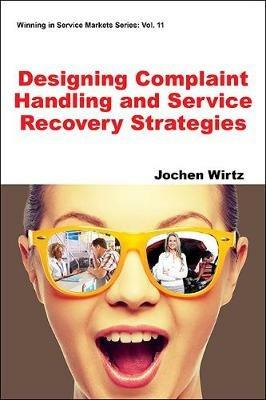 Designing Complaint Handling And Service Recovery Strategies - Jochen Wirtz - cover