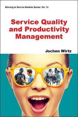 Service Quality And Productivity Management - Jochen Wirtz - cover