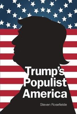 Trump's Populist America - Steven Rosefielde - cover