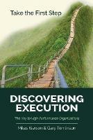 Discovering Execution: The Key to High Performance Organizations