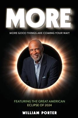 More!: There Are Always More Good Things Coming! - William Porter - cover