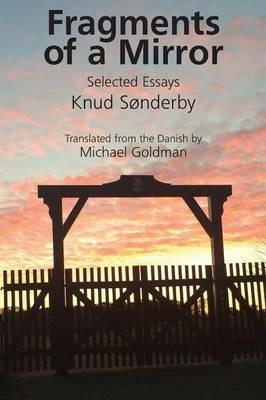 Fragments of a Mirror: Selected Essays - Knud Sonderby - cover