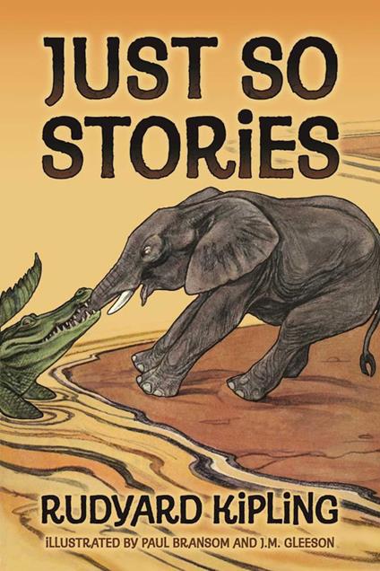 Just So Stories - Rudyard Kipling,Paul Bransom,J. M. Gleeson - ebook