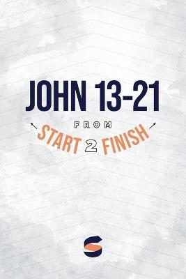 John 13-21 from Start2Finish - Michael Whitworth - cover