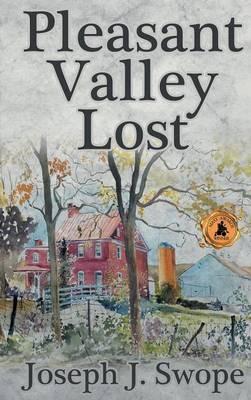 Pleasant Valley Lost - Joseph J Swope - cover