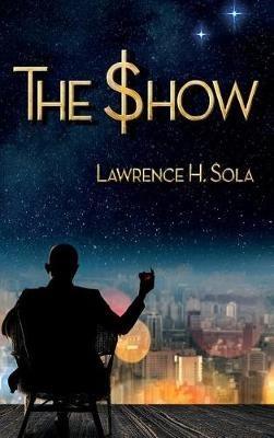 The Show - Lawrence H Sola - cover