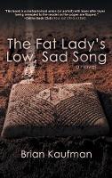 The Fat Lady's Low, Sad Song - Brian Kaufman - cover