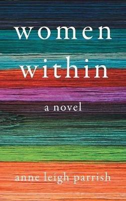 Women Within - Anne Leigh Parrish - cover