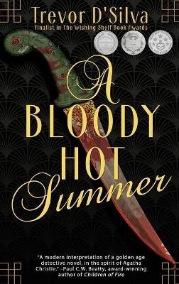 A Bloody Hot Summer - Trevor D'Silva - cover