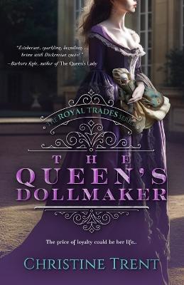 The Queen's Dollmaker - Christine Trent - cover