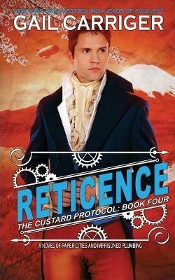 Reticence: Custard Protocol - Gail Carriger - cover