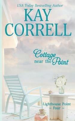 Cottage near the Point - Kay Correll - cover