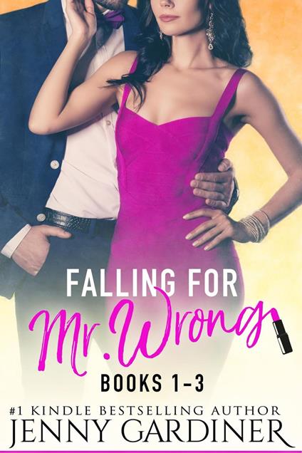 Falling for Mr. Wrong Series (Books 1 - 3)