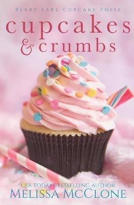 Cupcakes and Crumbs - Melissa McClone - cover