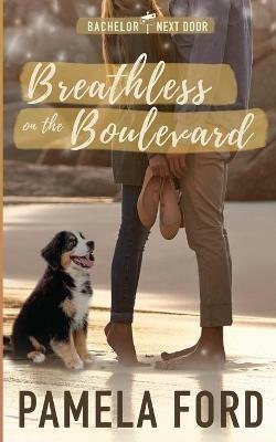 Breathless on the Boulevard: A small town love story - Pamela Ford - cover