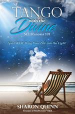 Tango with the Divine: SELFGnosis® 101