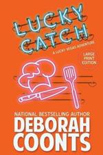 Lucky Catch: Large Print Edition