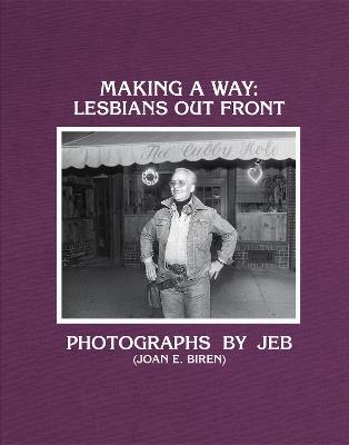 Making a Way: Lesbians Out Front - JEB - cover