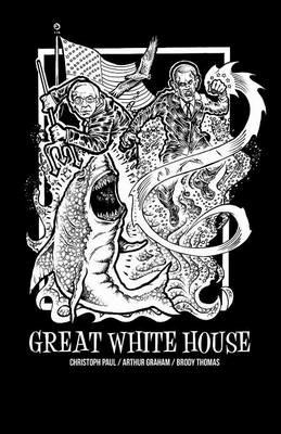 Great White House - Christoph Paul,Arthur Graham - cover