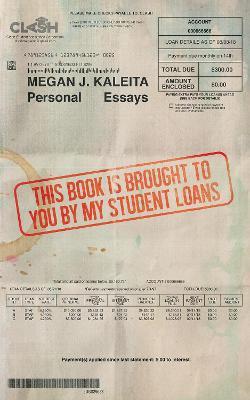 This Book is Brought to You by My Student Loans - Megan J. Kaleita - cover