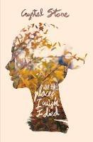 All The Places I Wish I Died - Crystal Stone - cover