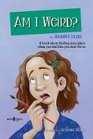 Am I Weird?: A Book About Finding Your Place When You Feel Like You Don't Fit in - Jennifer Licate - cover