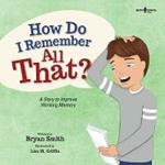 How Do I Remember All That?: A Story to Improve Working Memory