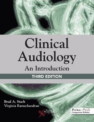Clinical Audiology: An Introduction - Brad A. Stach,Virginia Ramachandran - cover