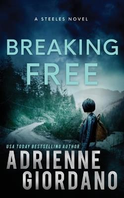 Breaking Free - Adrienne Giordano - cover